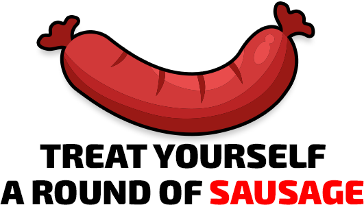 Treat yourself a round of sausage